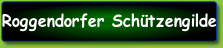 Roggendorfer Schützengilde.